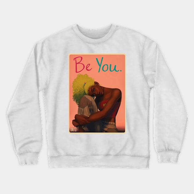 Be You Crewneck Sweatshirt by VactuART